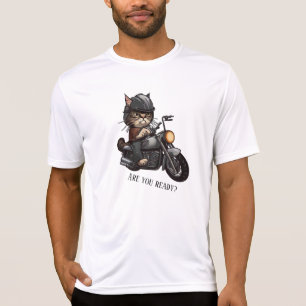 Cool Cat Riding Motorcycle Are you ready T-Shirt