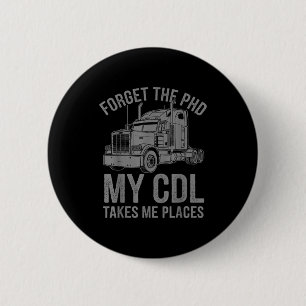Cool Cdl Trucker Art For Men Women Trucking Cdl Tr 6 Cm Round Badge