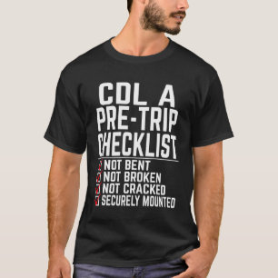 Cool CDL Trucker Art for Men Women Trucking CDL Tr T-Shirt