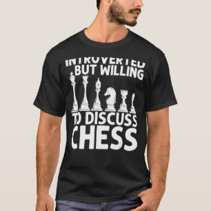 Cool Chess For Men Women Boys Girls Kids Chess Pla T-Shirt