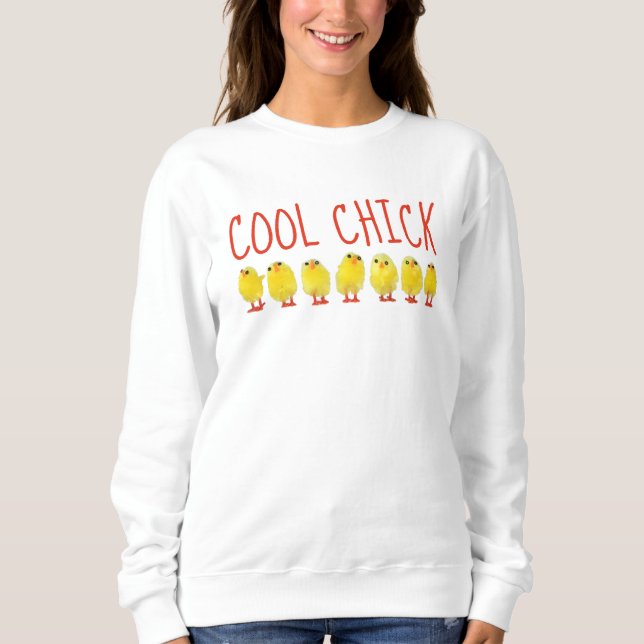 Cool Chick Sweatshirt (Front)