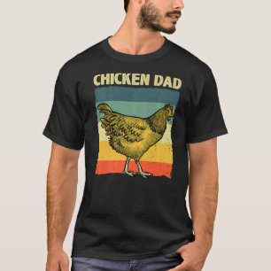Cool Chicken Dad For Men Father Hen Chicken Farmer T-Shirt