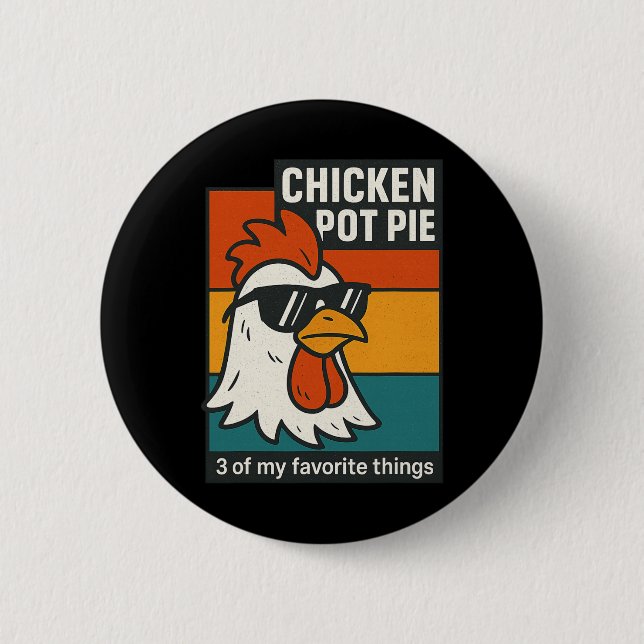 Cool Chicken Pot Pie Funny Retro Humour  6 Cm Round Badge (Front)