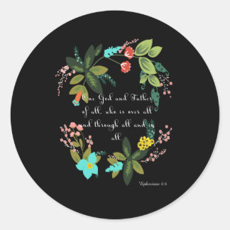 Cool Christian Art - Ephesians 4:6 Classic Round Sticker