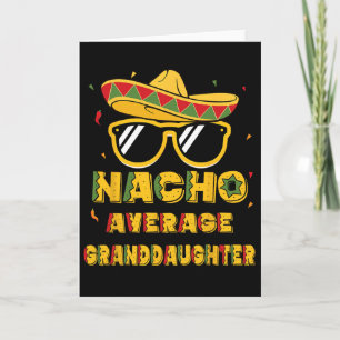 Cool Cinco De Mayo Nacho Average Granddaughter Som Card