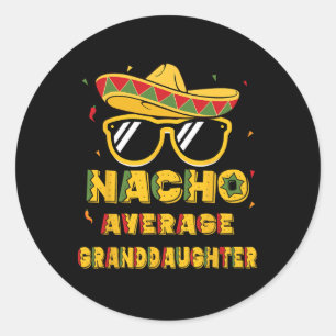 Cool Cinco De Mayo Nacho Average Granddaughter Som Classic Round Sticker