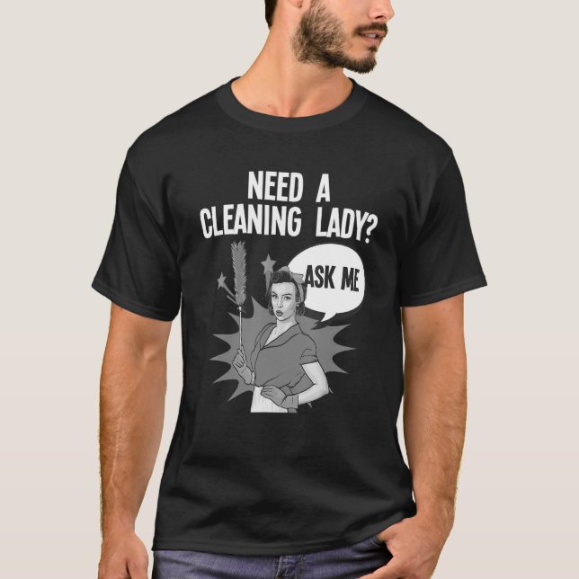 Cool Cleaning Lady For Women Girls Housekeeping Se T-Shirt (Front)