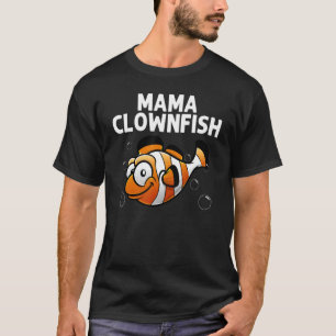 Cool Clownfish For Women Mum Sea Clown Fish Ocean  T-Shirt