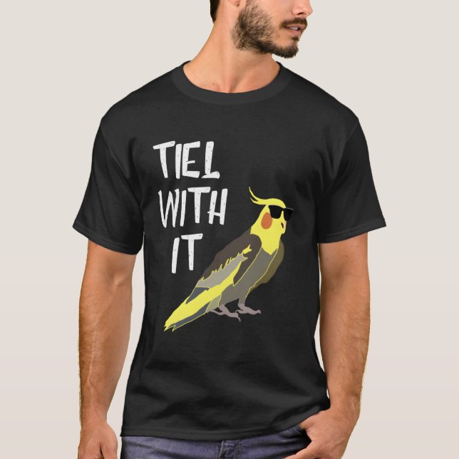 Cool Cockatiel Tiel With It Funny Sunglasses Birds T-Shirt (Front)