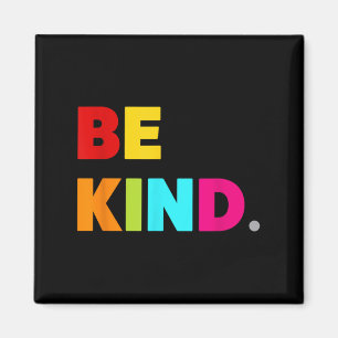 Cool Colourful Be Kind Motivational Quotes Graphic Magnet