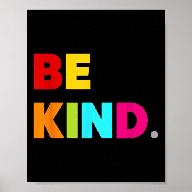 Cool Colourful Be Kind Motivational Quotes Graphic Poster (Front)