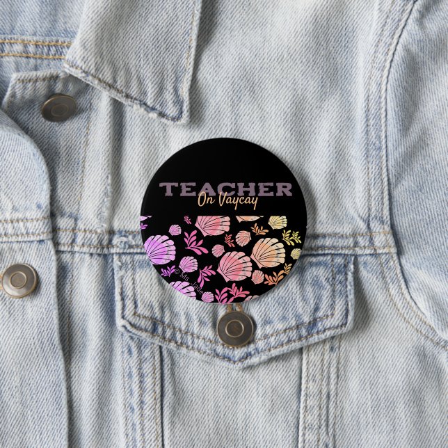 Cool Colourful Teacher Summer Break 7.5 Cm Round Badge (In Situ)