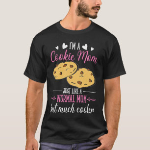 Cool Cookie Baker Mom T-Shirt