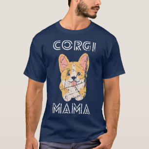Cool Corgi Mama Kawaii Dog Corgis Animal Lover Dis T-Shirt