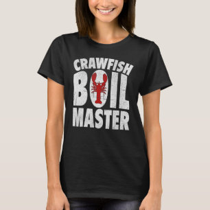 Cool Crawfish Boil For Men Women Crawfish Seafood  T-Shirt