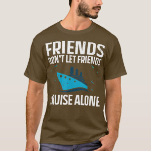 Cool Cruise Design For Men Women Cruising Cruise S T-Shirt