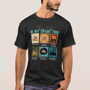 Cool Cruise Vacation  Things I Do In My Spare Time T-Shirt