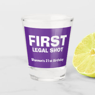 COOL! 🥃Custom Shot Glass – First Legal Shot with