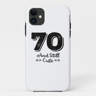 cool cute 70th birthday quote sayings Case-Mate iPhone case