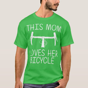 Cool Cycling For Mum Mother Cyclist Bike Rider Bic T-Shirt