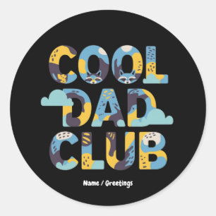 Cool Dad Club Funny Father's Day Birthday Gift  Classic Round Sticker