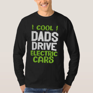 Cool dad drive electric car present EV car driver T-Shirt