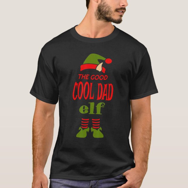 COOL DAD Elf Good Christmas Matching Pajama Party T-Shirt (Front)