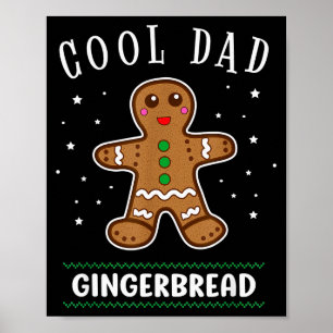 Cool Dad Gingerbread Man Cookie Family Christmas P Poster