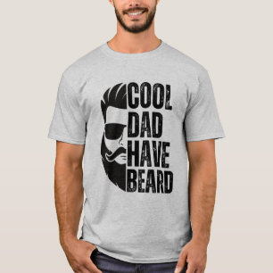 Cool dad have beard 2 T-Shirt