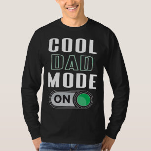 Cool Dad Mode On Fun Father s Day Graphic Artwork T-Shirt