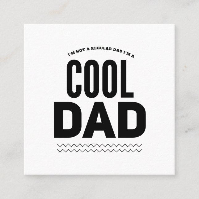 Cool dad regular dad funny fathers day square business card (Front)