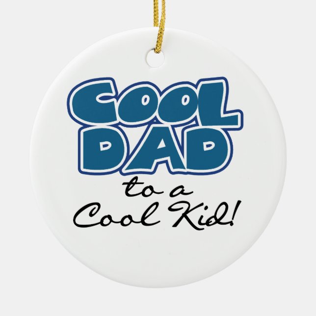 Cool Dad to a Cool Kid Gifts Ceramic Tree Decoration (Front)