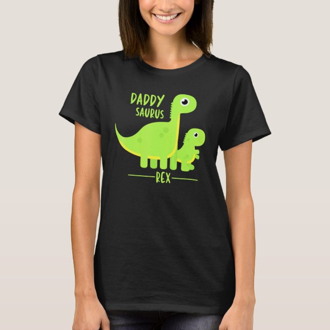 Cool  Daddysaurus Rex Dino T-Shirt (Front)