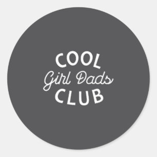 Cool Dads Club New Dad Father's Day For Dad Men  Classic Round Sticker