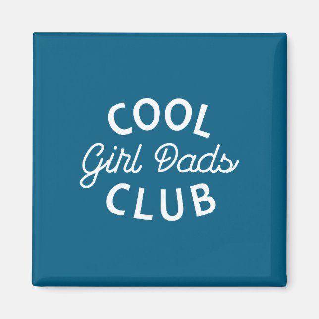 Cool Dads Club New Dad Father's Day For Dad Men  Magnet (Front)