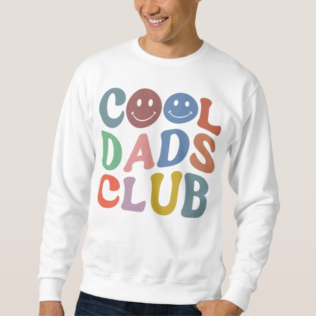 Cool Dads Club Sweatshirt (Front)