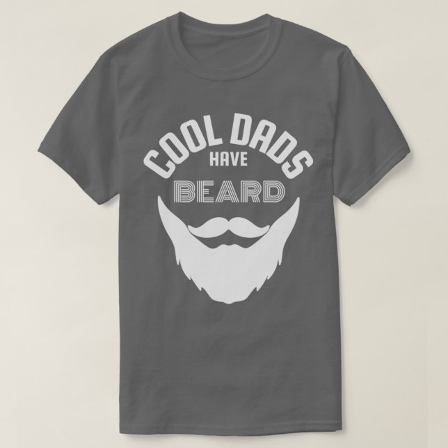 Cool dads have beard Classic TShirt (Design Front)