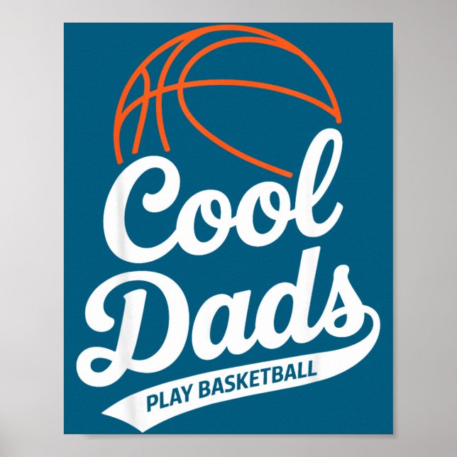 Cool Dads Play Basketball Dad Illustration Poster (Front)