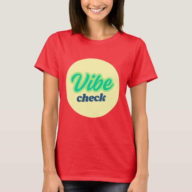 Cool Design: Vibe Check T-Shirt (Front)