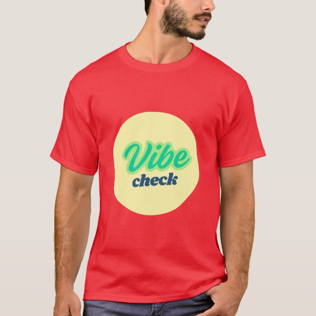 Cool Design: Vibe Check T-Shirt (Front)