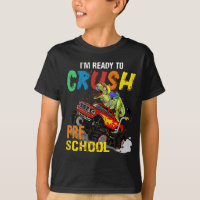 Cool Dinosaur I'm ready to crush Pre-school