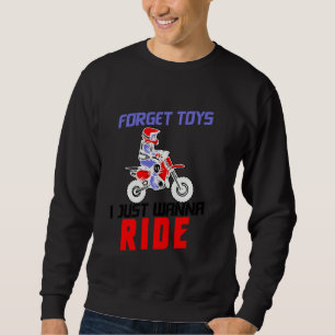 Cool Dirt Bike For Boys Men Funny Forget Toys Mot Sweatshirt