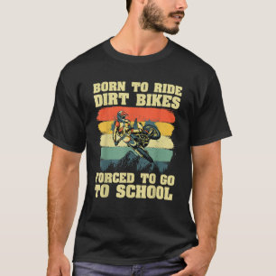 Cool Dirt Bike For Men Women Kids Motocross Dirt T-Shirt