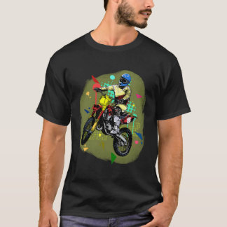 Cool Dirt Bike Out Motocross Gift Cool Dirt Bike T-Shirt