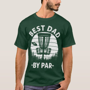 Cool Disc Golf For Men Dad Sportsournament Best Da T-Shirt