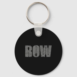 Cool Distressed Row Rowing Funny Rowers Gift For M Key Ring