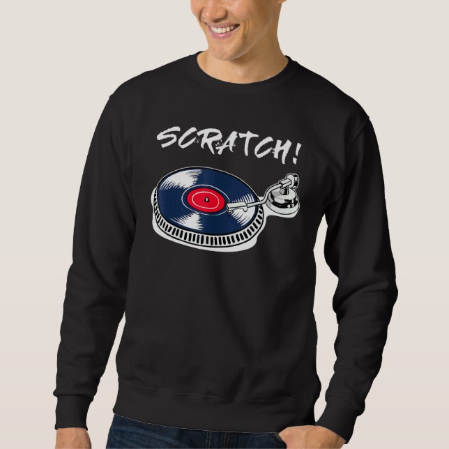 Cool Dj Deejay Scratch Mc Disco Hip Hop Music Beat Sweatshirt (Front)