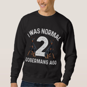 Cool Doberman Art For Men Women Doberman Pinscher Sweatshirt