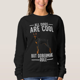 Cool Doberman For Men Women Dobie Pinscher Puppy D Sweatshirt
