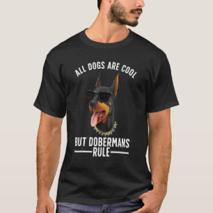 Cool Doberman For Men Women Dobie Pinscher Puppy D T-Shirt
